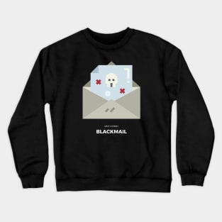 Blackmail (Dark) Crewneck Sweatshirt